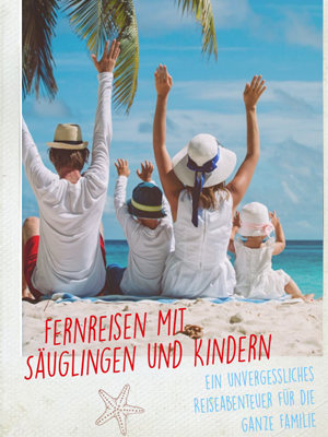 E-Book Fernreisen mit Säuglingen und Kleinkindern